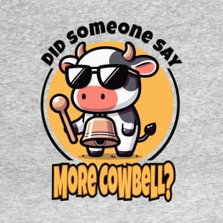 More Cowbell Graphic Tee | Udderly Musical Comic T-Shirt